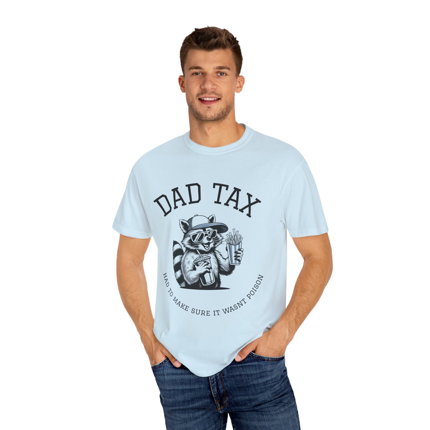 Funny Dad Tax Racoon T-Shirt, Cool Gift for Dads, Unisex Graphic Tee for Father's Day, Family Humor Shirt, Casual Wear