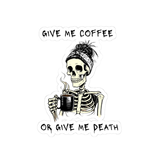 Funny Skeleton Coffee Kiss-Cut Stickers, Unique Laptop Decal, Gift for Coffee Lovers, Humor Stickers, Skull Art Décor